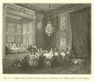 Abendessen beim Prinzen von Conti (nach dem Gemälde von B. Olivier, Galerie von Versailles) von French School