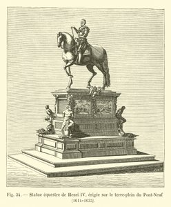 Reiterstatue von Heinrich IV., errichtet auf dem Mittelstreifen der Pont-Neuf, 1614-1635 von French School