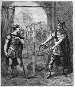 Der gallische Heerführer Brennos (Brennus) besiegt die Römer und verkündet das „Vae Victis“ (Wehe den Besiegten), Die Gallier forderten Lösegeld nach ihrer Eroberung Roms - Brennus, Anführer des gallischen Stammes der Senonen, spricht das verhängnisvolle V