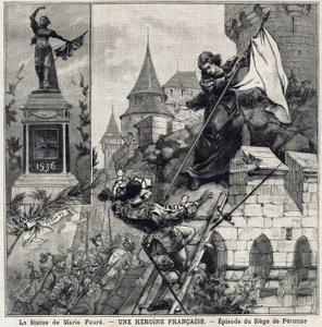 Die Statue von Marie Fouré (links): Catherine de Poix, bekannt als „Marie Fouré“ (16. Jahrhundert), französische Heldin, die die Stadt Péronne im Jahr 1536 während der Invasion der Truppen von Karl V. verteidigte. In „Le Petit Parisien“ am 01.08.1897
