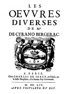 Titelseiten von „Les œuvres divers de Monsieur de Cyrano Bergerac“ 1654. (1619 -1655) französischer Schriftsteller