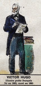 Victor Hugo (1802-1885), französischer Schriftsteller. In „Galerie der Könige und Königinnen von Frankreich und berühmter Persönlichkeiten von 1643 bis 1895“ Epinal-Bild.