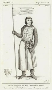 XIII. Jahrhundert, Herrschaft von Ludwig IX., Henri, Herr von Metz, Marschall von Frankreich, dargestellt mit der Oriflamme, er starb 1265 (Gravur) von French School