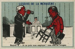 Röntgenstrahlen - Ich kann Sie nicht einstellen! Sie sind ein Trinker von French School