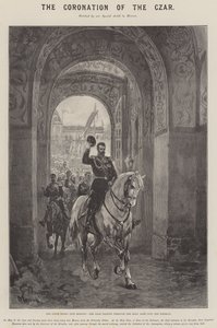 Die Krönung des Zaren, der Staatseinzug in Moskau, der Zar passiert das Heilige Tor in den Kreml