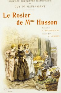 Buchcover "Le Rosier de Mme Husson" von Guy de Maupassant von Georges Lemoine