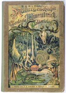 Cover von Naturgeschichte, Geologie, Mineralreich, Paläontologie von Dr. H. von Schubert, Stuttgart, 1888