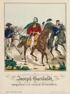 Giuseppe Garibaldi umgeben von seinen Generälen, veröffentlicht von G.N. Renner, Nürnberg, 1866