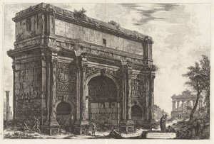 Ansicht des Septimius-Severus-Bogens (mit dem Saturntempel im Hintergrund), aus „Ansichten von Rom“ von Giovanni Battista Piranesi