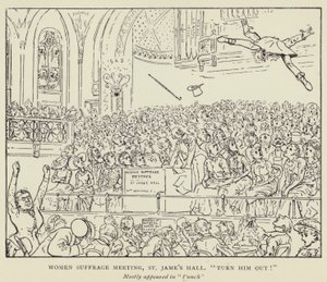 Frauenwahlrechtstreffen, St. James Hall, Wirf ihn raus! von Harry Furniss