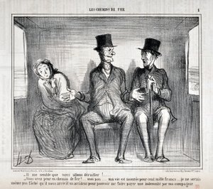 Werk von Honore Daumier (1808-1879). Charivari aus dem Jahr 1857: Serie LES RAILWAYS „Es scheint mir, dass wir entgleisen werden!... Haben Sie Angst auf der Eisenbahn?... ich nicht... mein Leben ist für hunderttausend Francs versichert... ich möchte mir ni
