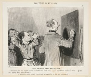 Wie man ein großer Mathematiker wird; Nr. 3 von Professeurs et Moutards von Honoré Daumier