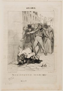 Aber ich sage dir, sie sind Freunde... sie drücken sich nur gegenseitig aus. von Honoré Daumier