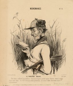 Monomanen Nr. 6: Der Pariser Jäger. Ein durch und durch gutmütiges, harmloses Wesen... von Honoré Daumier