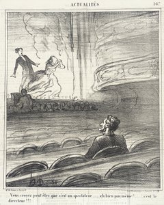 Sie glauben... dass es ein Zuschauer ist... von Honoré Daumier