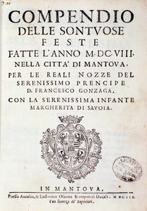 Chroniken über die Feierlichkeiten in Mantua durch den Prinzen von Gonzaga (1608) von Italian School