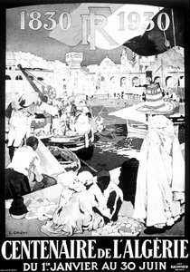 Ausstellungsposter Algier 1830 - 1930, Zeichnung Französisch-Algerien Algier 100 Jahre Poster