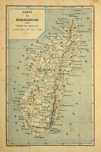 Der Krieg in Madagaskar: Anekdotische Geschichte der französischen Expeditionen 1885-1895