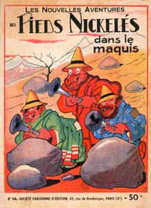 Titelbild eines Comic-Albums von Louis Forton: Les Pieds Nickeles dans le maquis (Ausgabe 1949 des Bandes 14 der Abenteuer des Trios). Croquignol, Ribouldingue und Filochard auf Korsika.