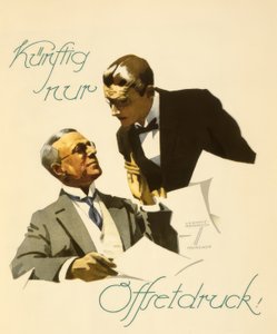 Künftig nur Offsetdruck! von Ludwig Hohlwein