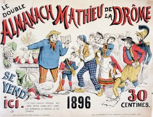 Werbeplakat für den Almanach Mathieu de la Drôme 1896 (ein Bauer gibt der Menge, die auf das Buch stürzt, Ernteberatung), 30 Cent.