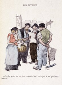Arbeiter: Das Gesetz über die Arbeiterpensionen wird auf die nächste Sitzung verschoben... - in „Im Leben“ von Steinlen 1901
