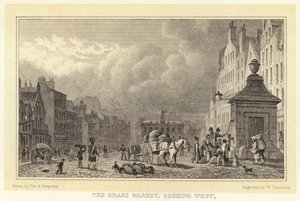 Der Grass Market, Blick nach Westen (Gravur) von Thomas Hosmer (after) Shepherd