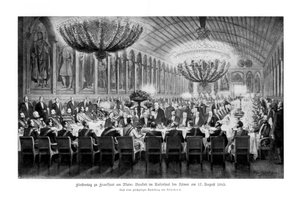 Bankett in der Kaisersaal, Römer, Frankfurt, 17. August 1863, 1900