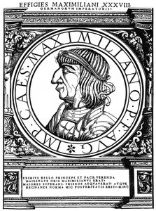 Maximilian I., Heiliger Römischer Kaiser, 1559-1964