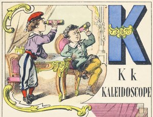 K: kaleidoscope - Spiele Alphabet, ca. 1890