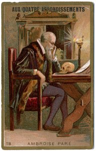 Medizin. Der französische Chirurg Ambroise Paré. Bild aus dem Pariser Kaufhaus: Aux Quatre Arrondissements, Frankreich, ca. 1900