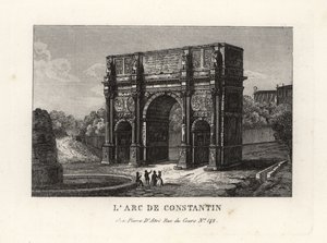 Ansicht des Konstantinsbogens, Arco di Costantino, Rom von Unbekannt