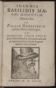 Iwan IV. Wassiljewitsch, genannt Iwan der Schreckliche (1530-1584) - Ioannis Basilidis Magni Moscoviae Ducis Vita (Titelseite)