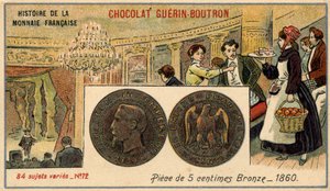 Serie Histoire de la Monnaie Française veröffentlicht von Chocolat Guérin Boutron. 5-Cent-Bronzemünze von 1860. Napoleon III.