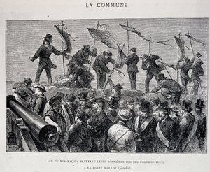 Die Kommune: Freimaurer pflanzen ihre Banner auf den Befestigungen bei Porte Maillot (1871) - Gravur von Unknown artist