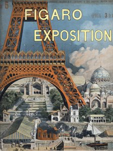Der Eiffelturm auf der Weltausstellung 1889 in Paris. Titelblatt des Figaro-Supplements vom 15. August
