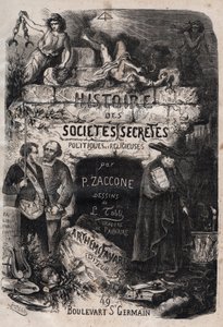 Titelseite von „Histoire des sociétés secrètes, politiques et religieuses“ von Pierre Zaccone (1817-1895) von Unknown artist