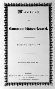 Titelblatt des Kommunistischen Manifests von Karl Marx und Friedrich Engels, Erstausgabe, London 1848 (30 Seiten). „Proletarier aller Länder, vereinigt euch“