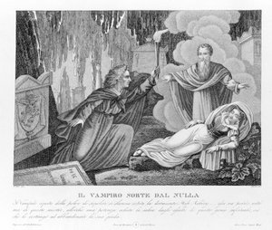 Himmlische Rache - nach dem neuen „Der Vampir“ zuerst Lord Byron (1788-1824), englischer Dichter, zugeschrieben, dann seinem Sekretär Polidori. 1816.
