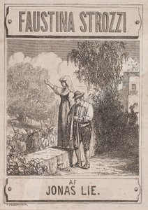 Titelblatt zu Jonas Lie, "Faustina Strozzi" von Waldemar Bøhme
