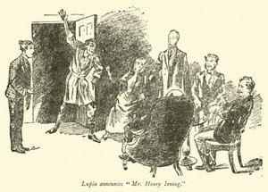 Lupin kündigt Mr. Henry Irving an
