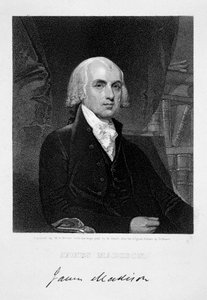 James Madison, 4. Präsident der Vereinigten Staaten von Amerika