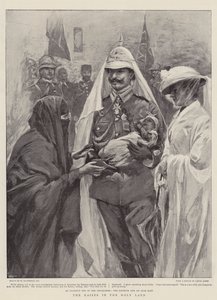 Der Kaiser im Heiligen Land