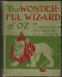 Vorderseite von "Der wunderbare Zauberer von Oz" von Lyman Frank Baum von William Wallace Denslow