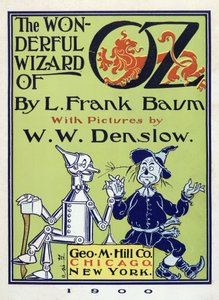 Titelseite aus „Der Zauberer von Oz“ von Lyman Frank Baum (1856 - 1919) veröffentlicht 1900 von William Wallace Denslow