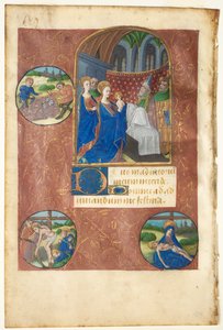 Blatt aus einem Stundenbuch: Darstellung im Tempel mit Rundbildern des Loswerfens, der Kreuzabnahme und Pietà (Non, Marienoffizium)