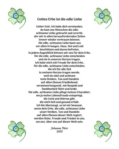 Gottes Erbe ist die edle Liebe für alle Menschen dieser Welt von Johanna Thier
