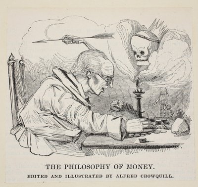 Die Philosophie des Geldes, veröffentlicht ca. 1842 von Alfred Crowquill