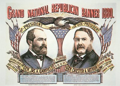 Wahlkampfplakat für Präsidentschaftskandidat James A. Garfield (1831-81) und Vizekandidat Chester A. Arthur (1829-86), 1880 von American School