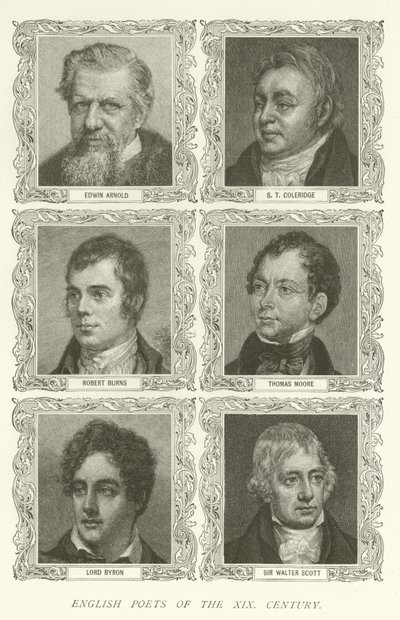 Englische Dichter des XIX. Jahrhunderts, Edwin Arnold, S. T. Coleridge, Robert Burns, Thomas Moore, Lord Byron, Sir Walter Scott von American School